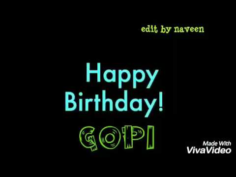 Happy birthday gopi
