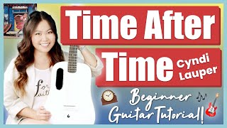 Time After Time Cyndi Lauper Beginner Guitar Tutorial EASY Lesson | Chords, Strumming &amp; Play-Along!