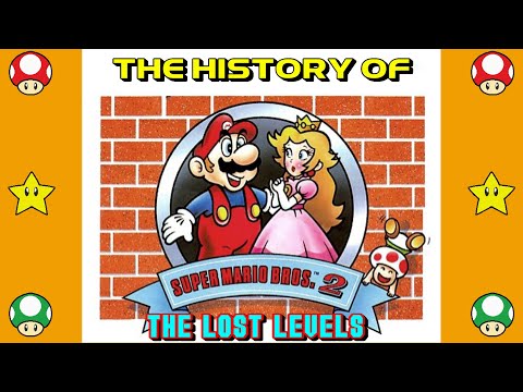 The History of Super Mario Bros.  The Lost Levels - console documentary