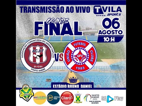 🔴GRANDE FINAL PRIMEIRA DIVISÃO DE SANTO ANDRÉ - UNIÃO x JD. ITAPOAN
