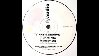 Stuart B & Jason Bye - Vinny's Groove (Mondovista's 7 Days Mix)