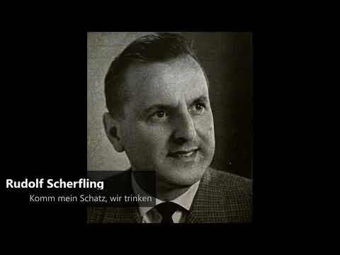 Rudolf Scherfling - Komm mein Schatz, wir trinken (1922)