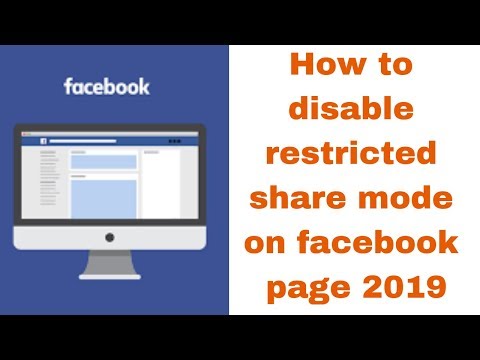 How to disable restricted share mode on facebook page 2019