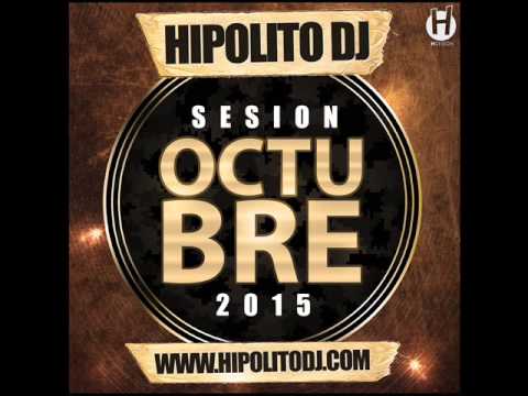 12.Hipolito Dj - Sesion Octubre 2015