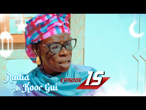 Radia ak koor gui - Episode 15