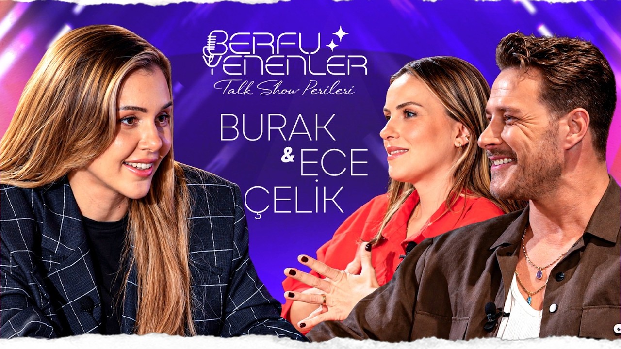 Burak’tan Olay Yorum: “Eski Sevgiliden Partner Olmaz” | Berfu Yenenler Talk Show Perileri