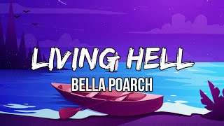 Bella Poarch - Living Hell (Lyrics) | You know I don&#39;t believe in ghosts or