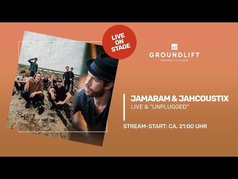 JAMARAM & JAHCOUSTIX LIVE & UNPLUGGED  -  Livestream (Ausschnitt) aus dem GROUNDLIFT Studio