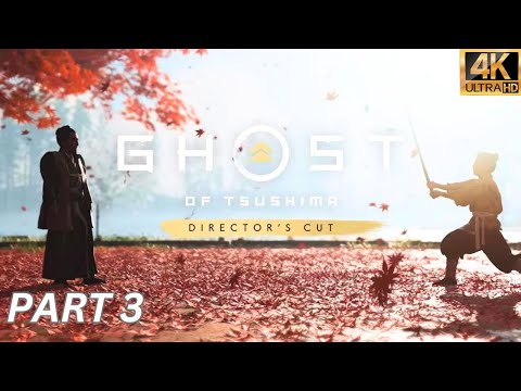 GHOST OF TSUSHIMA DIRECTORS CUT Walkthrough Gameplay Part 3 [4K 60FPS PS5 ] - save Yuna's brother