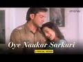 O Naukar Sarkari Lyrical Video Alka Yagnik Udit Narayan Bobby Deol Ameesha Patel Kranti