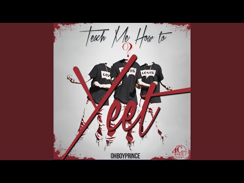 Teach Me How to Yeet