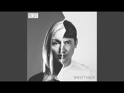 Brother - Bitter Ruin