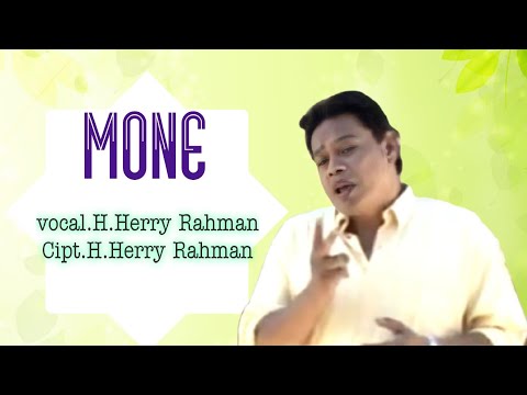 H.Herry Rahman - Mone. Cipta. H.Herry Rahman (Official Music Video)