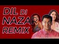 Dil Di Nazar Remix New 2024 Adnanjaffer