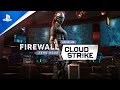 Firewall Zero Hour – Operation Cloudstrike Content Reveal Trailer | PS VR
