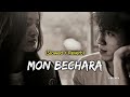 Mon Bechara মন বেচারা Slowed Reverb Abhimman Bengali Movie Jit Sayantika Shann Lofi 