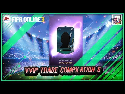 ~EP Galore!~ VVIP Trade Compilation 6 - FIFA ONLINE 3