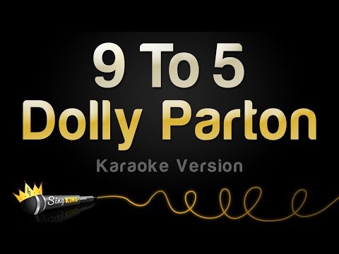 Dolly Parton - 9 To 5 (Karaoke Version)