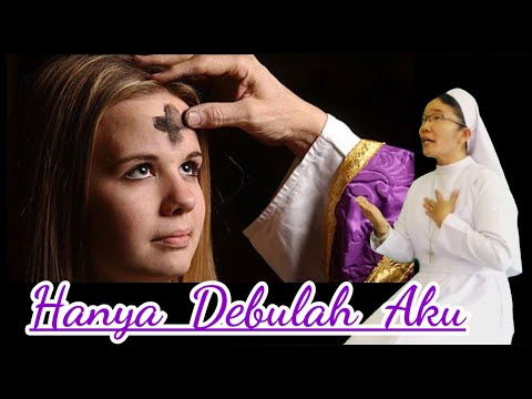Hanya Debulah Aku (Voc. Sr. Agnesia Br. Nainggolan KYM)
