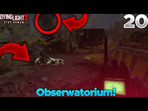Wyprawa Do Obserwatorium! 🧐🤓 | Dying Light 2 PL [#20]