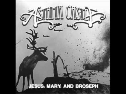 Asthma Castle - 2009 - Jesus, Mary, and Broseph - 02 - Quasimodo