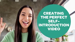 Creating the Perfect Self-Introduction Video