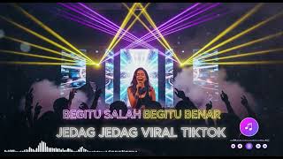 Download lagu BEGITU SALAH BEGITU BENAR || JEDAG JEDUG VIRAL 2026 mp3