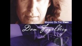 Wishing on The Moon - songs of Dan Fogelberg