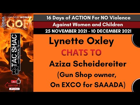 GOSA GIRLS ON FIRE - 16 DAYS OF ACTION - Interview with Aziza Scheidereiter (Gunshop owner))