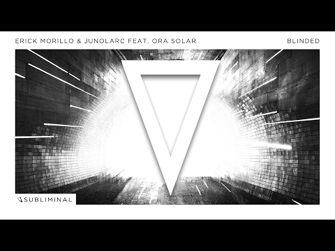 Erick Morillo & Junolarc feat. Ora Solar - Blinded (Extended Mix)