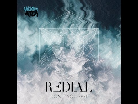 Redial - Don't You Feel (Original Mix)