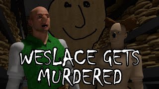 Weslace and Zromitman in: Weslace Gets Murdered