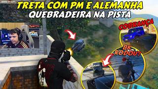 QUEBRADEIRA NA PISTA! | BK PERDEU O PORTE DE ARM4S? | TRETA COM PM E ALEMANHA - BKINHO RP CLIP'S
