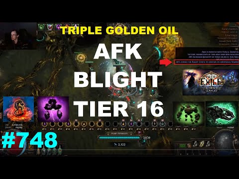 [Path of Exile] TRIPLE GOLDEN OIL AFK Tier 16 Blighted Map (4 Great AFK Blight Builds) - 748