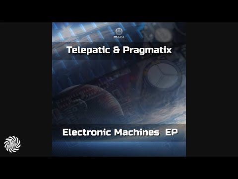 Telepatic & Pragmatix - Electronic Machines