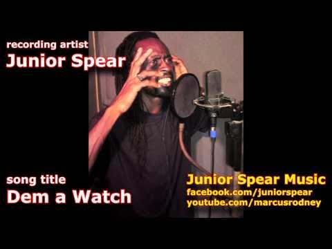 Junior Spear - Dem A Watch