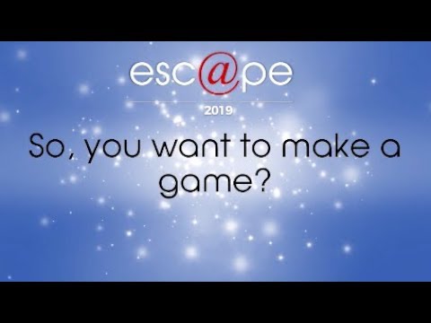 esc@pe 2019 | So, you want to make games with Claris Richter