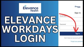 How to Login Elevance Workday Online 2024