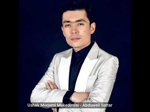 Ushak Muqami Mukedimisi -  Abduweli Sattar