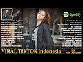 Playlist Lagu Pop Indonesia Terbaru Viral Tiktok 2023 Top Hits Spotify Indonesia 2023