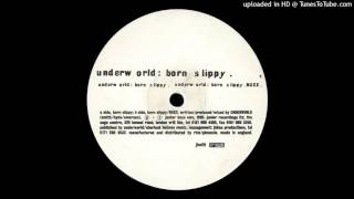 Underworld - Born Slippy [1995]