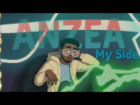 Anzea Music - My Side (Official Music).