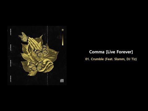 Comma - 01. Crumble (Feat. Slamm, DJ Tiz)