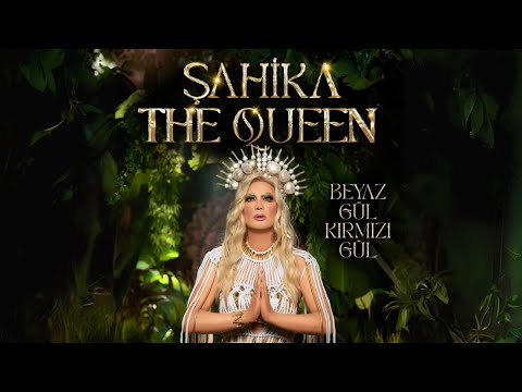Şahika the Queen - Beyaz Gül Kırmızı Gül
