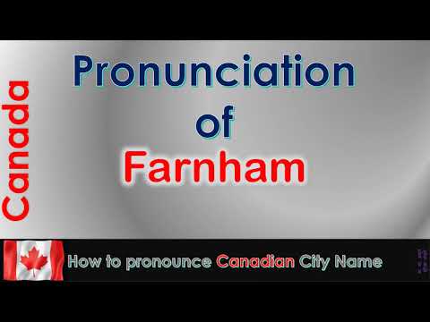 Farnham - How to pronounce Farnham, Brome-Missisquoi, Montérégie in French Canadian accent?