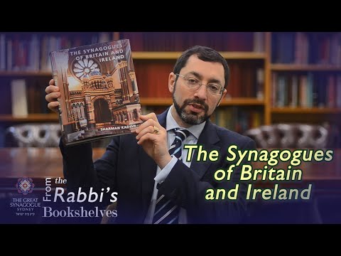 From the Rabbi's Bookshelves 32 - The Synagogues of Britain and Ireland