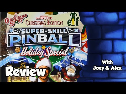 Super-Skill Pinball: Holiday Special Review - with Joey & Alex