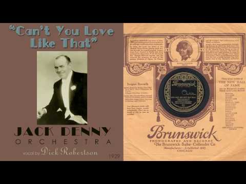 1929, Why Can't You Love That Way?, Jack Denny Orch. HD 78rpm