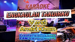 Download lagu ENGKAULAH TAKDIRKU KARAOKE VERSI ANDRI KHAN CIPT. ADIBAL mp3 Download lagu ENGKAULAH TAKDIRKU KARAOKE VERSI ANDRI KHAN CIPT. ADIBAL mp3
