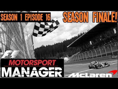 SEASON 1 FINALE - MCLAREN S01E16 - MOTORSPORT MANAGER F1 MOD